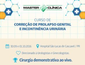 Curso de Correção de Prolapso Genital e Incontinência Urinária – Master Clínica