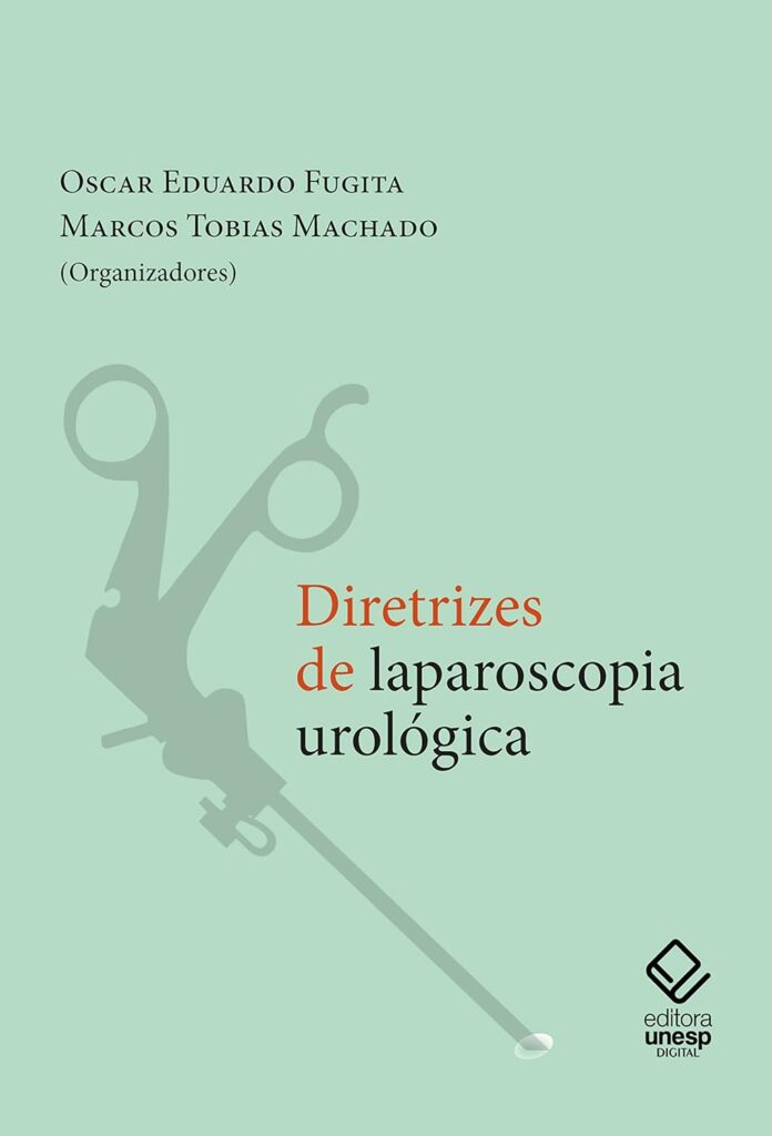 Diretrizes de laparoscopia urológica - correção de fístulas urinárias